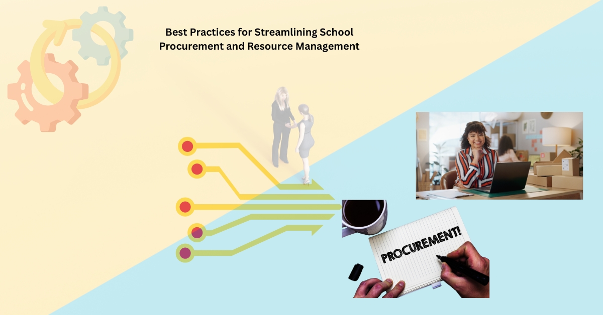 Streamlining School Procurement and Resource Management